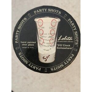 Party Shots - 5 O'Clock Somewhere Shot Glass B13